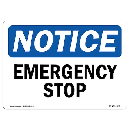 Signmission OSHA Notice, 5" Height, Emergency Stop Sign, 7" X 5", Landscape OS-NS-D-57-L-11920